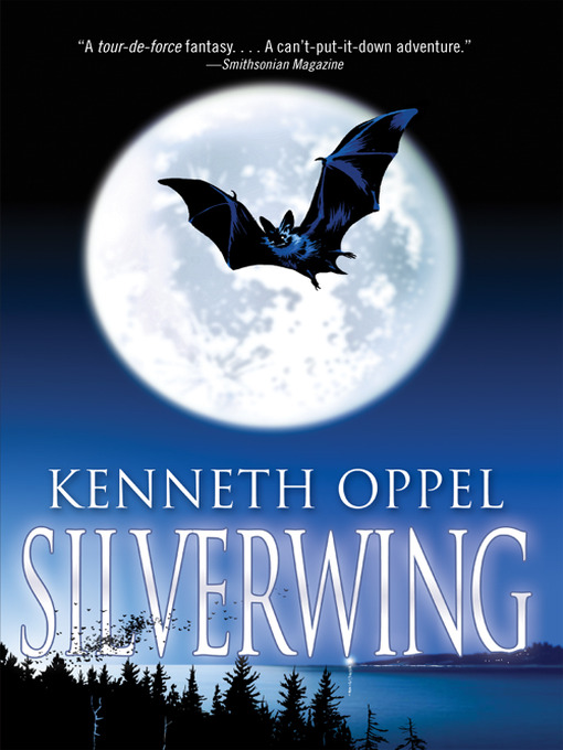 Title details for Silverwing by Kenneth Oppel - Wait list